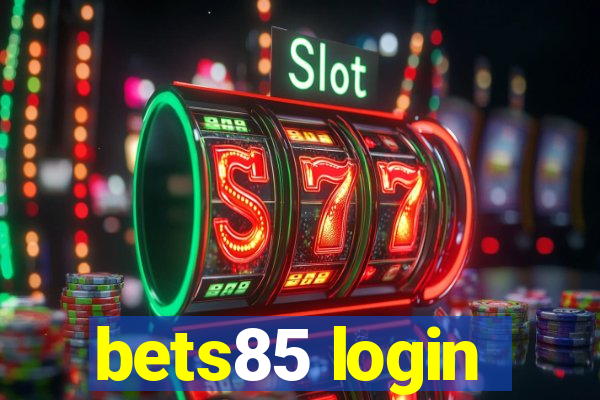 bets85 login