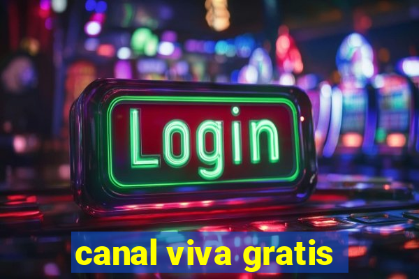 canal viva gratis