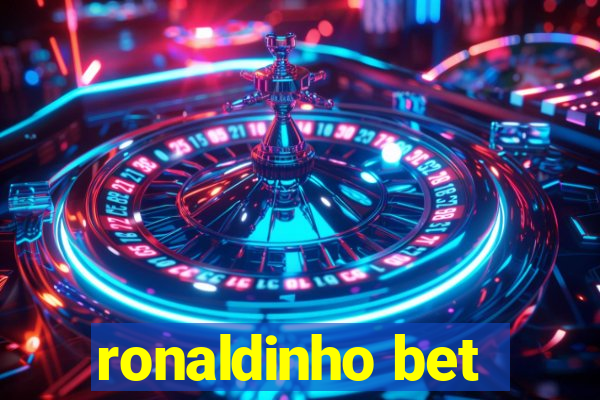 ronaldinho bet