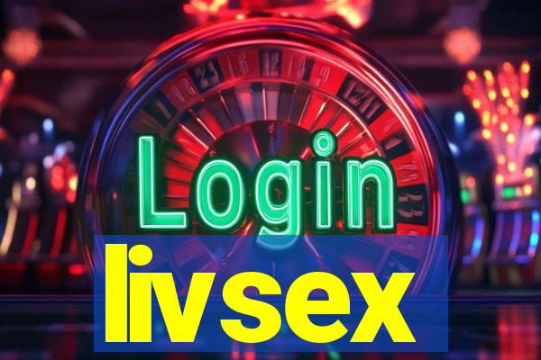 livsex