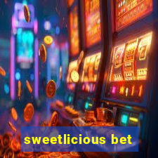 sweetlicious bet