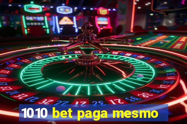 1010 bet paga mesmo