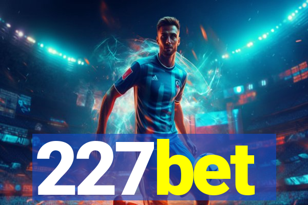 227bet