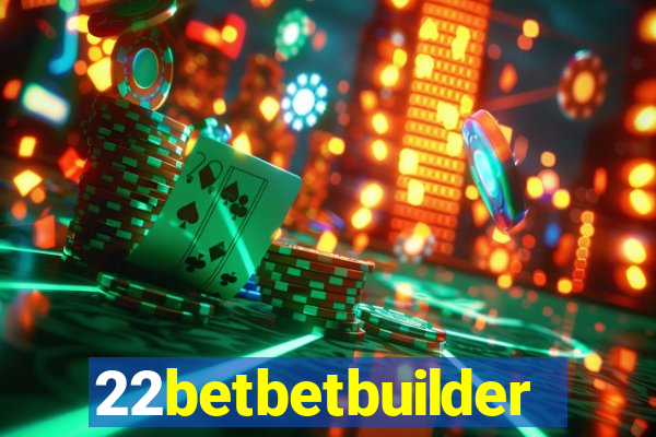 22betbetbuilder