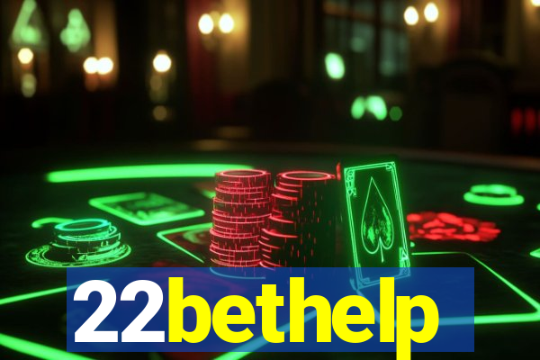 22bethelp