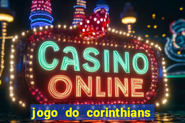 jogo do corinthians multi canais