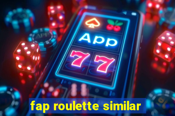 fap roulette similar