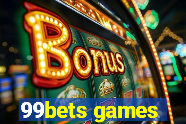 99bets games