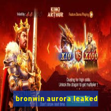 bronwin aurora leaked