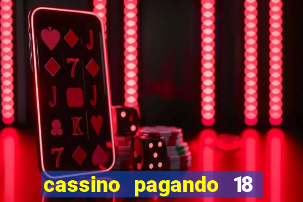 cassino pagando 18 reais no cadastro