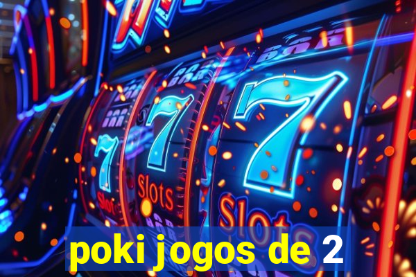 poki jogos de 2