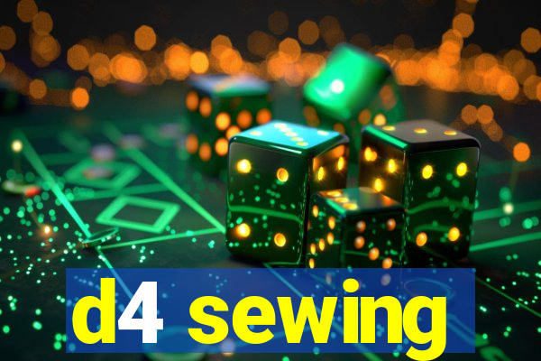 d4 sewing