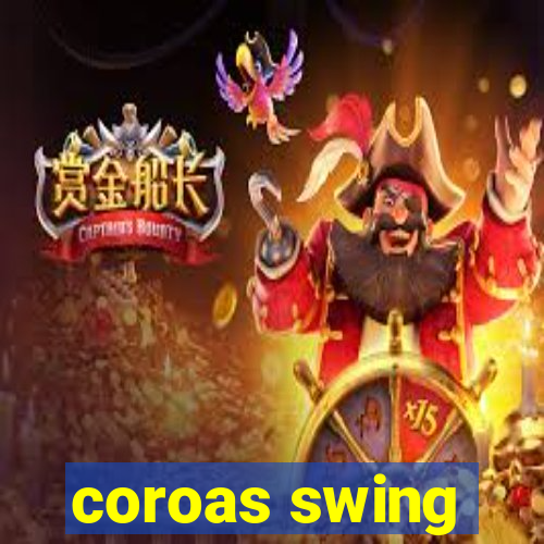 coroas swing