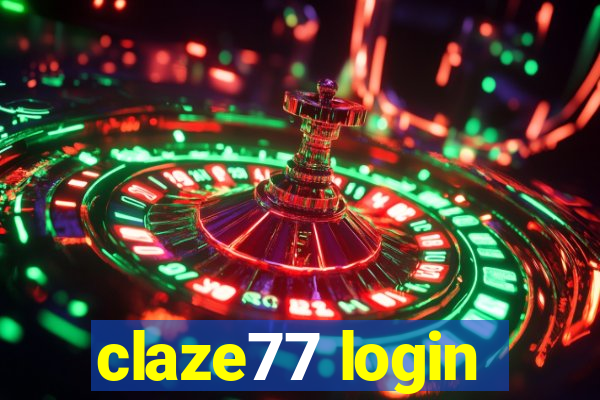 claze77 login