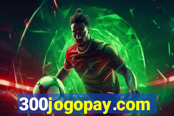 300jogopay.com