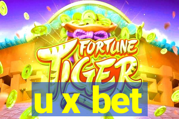 u x bet