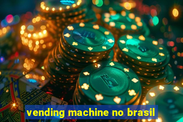 vending machine no brasil