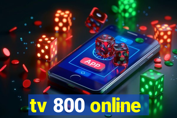 tv 800 online