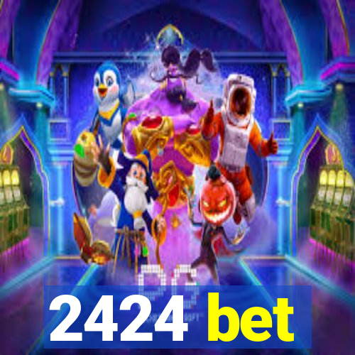 2424 bet