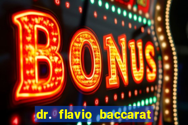 dr. flavio baccarat franco montoro