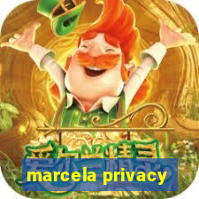 marcela privacy