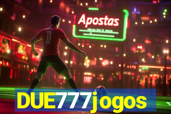 DUE777jogos