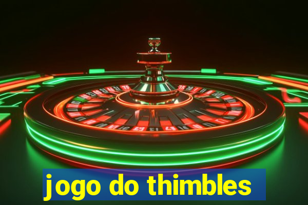 jogo do thimbles