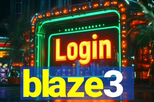 blaze3