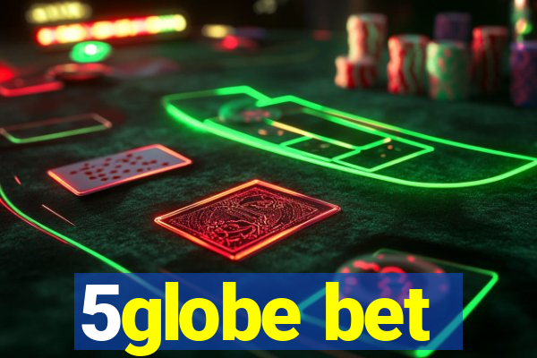 5globe bet