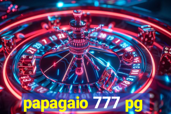 papagaio 777 pg