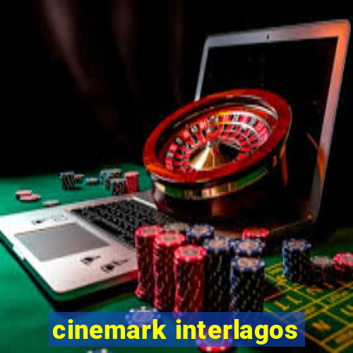 cinemark interlagos