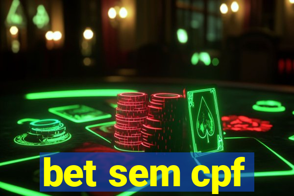 bet sem cpf