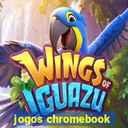 jogos chromebook