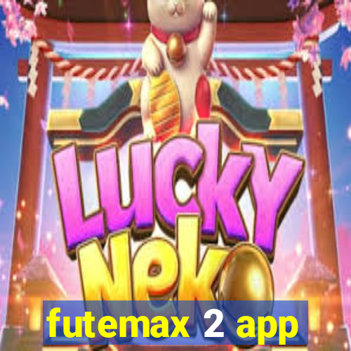 futemax 2 app