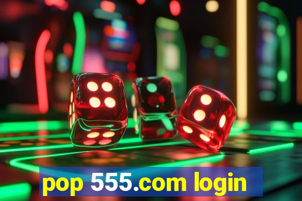 pop 555.com login