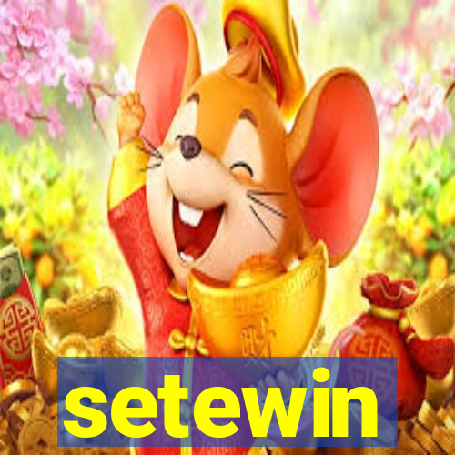 setewin