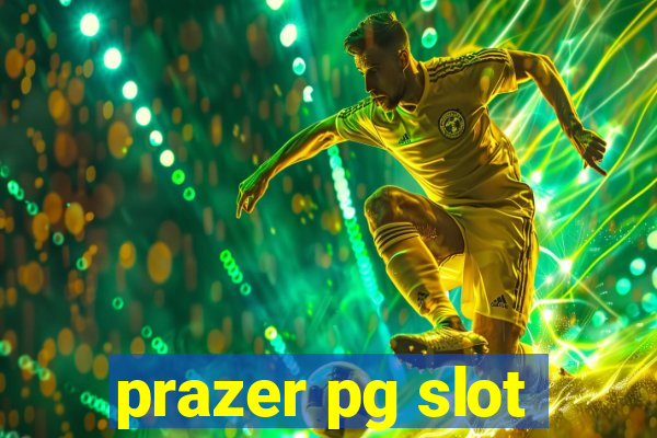 prazer pg slot