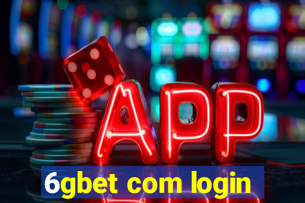 6gbet com login