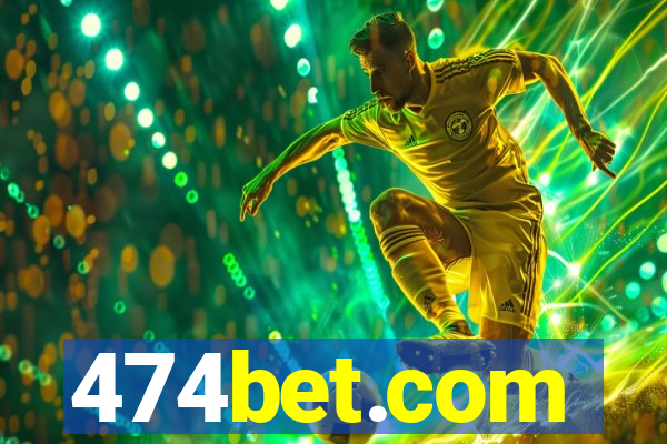 474bet.com