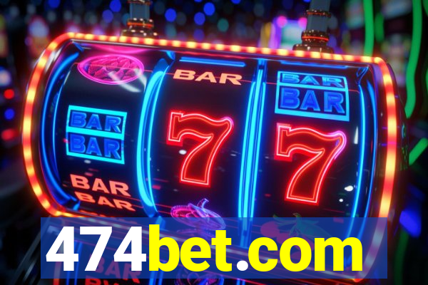 474bet.com