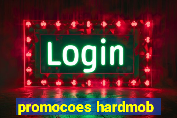 promocoes hardmob