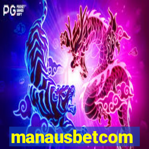 manausbetcom