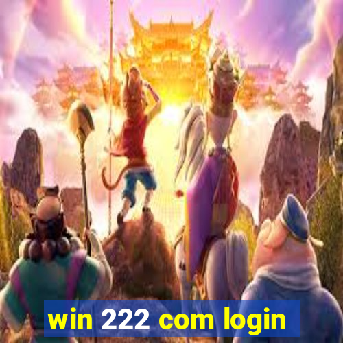 win 222 com login