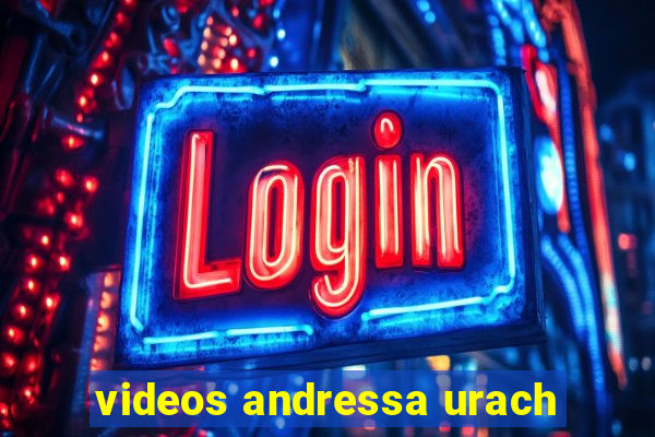 videos andressa urach