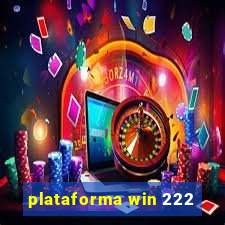 plataforma win 222