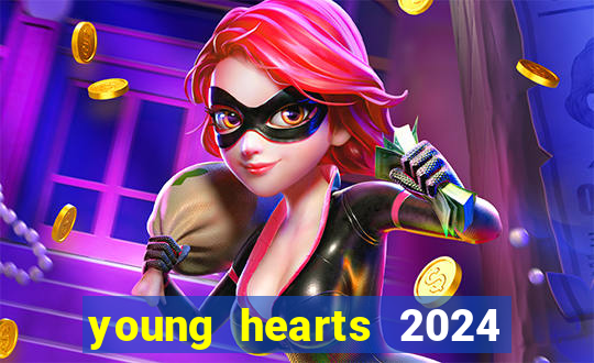 young hearts 2024 online legendado