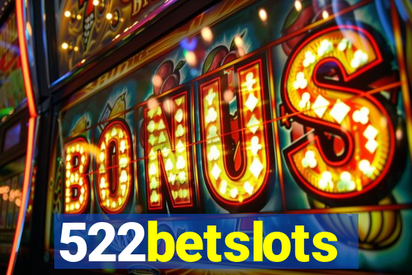 522betslots