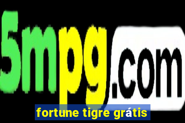 fortune tigre grátis