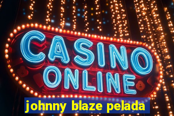 johnny blaze pelada