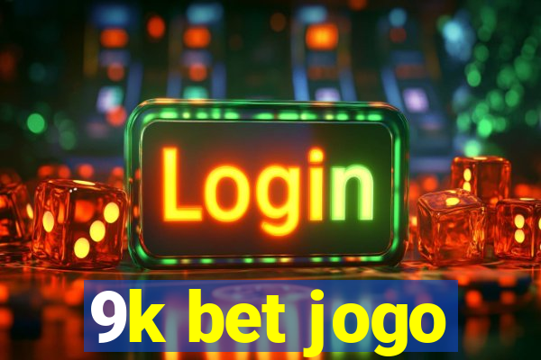 9k bet jogo